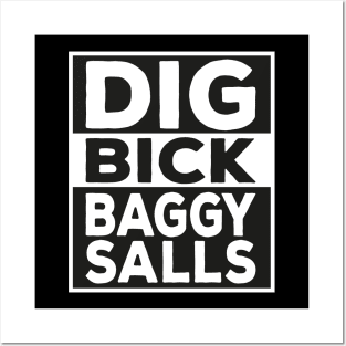 Dig Old Bick Funny Fashion Humor Quote Design Posters and Art